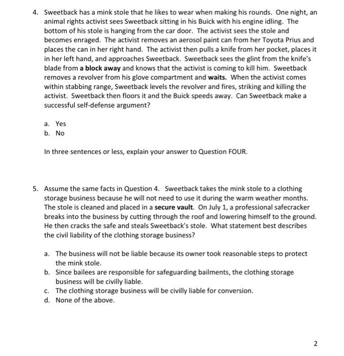 4. Sweetback has a mink stole that he likes to