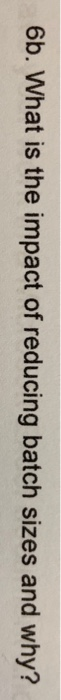 Question is from the book "The Goal" by Goldratt.