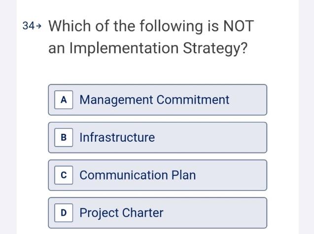 34 Which of the following is NOT an