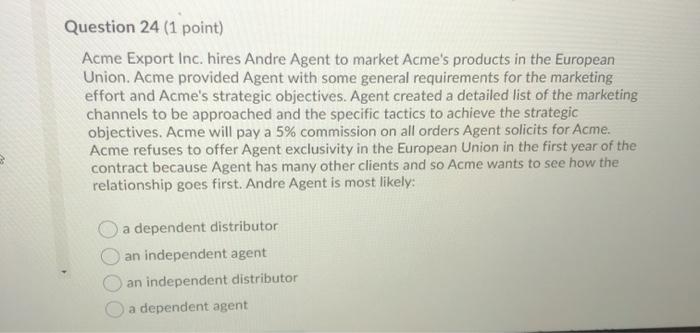 Question 24 (1 point) Acme Export Inc. hires