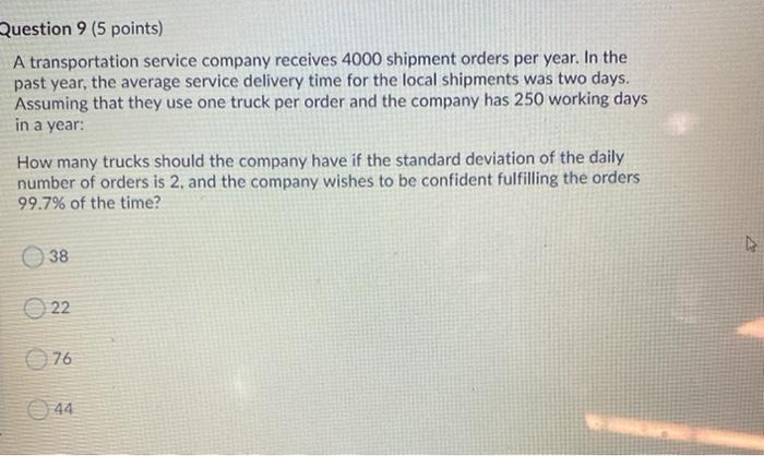 Question 9 (5 points) A transportation service