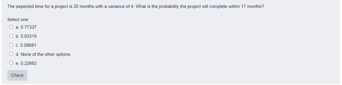 The expected time for a project is 20 months with