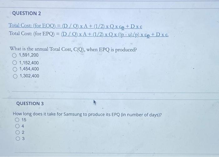 QUESTION 1 Economic Order Quantity (EOQ) = Square