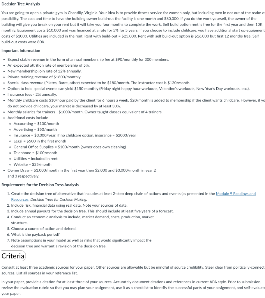 Decision Tree Analysis You are going to open a