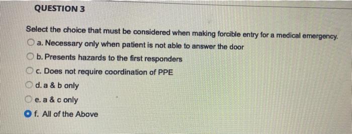 Select the choice that must be considered when