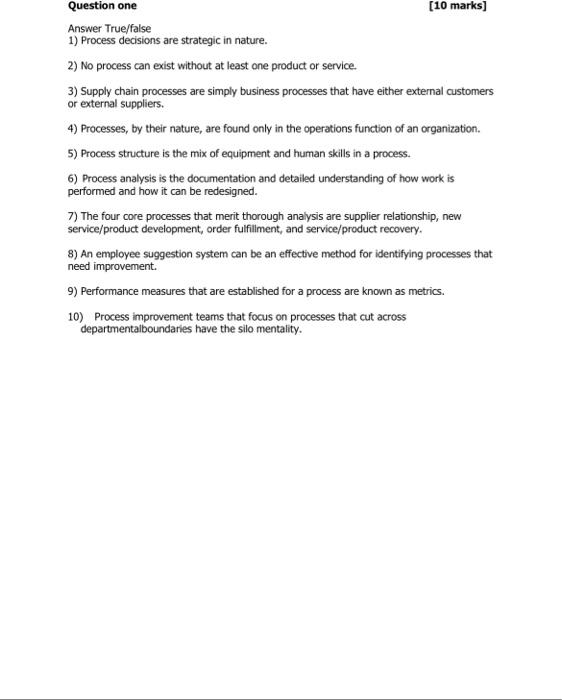 v Question one Answer True/false 1) Process