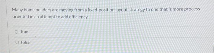 v Many home builders are moving from a