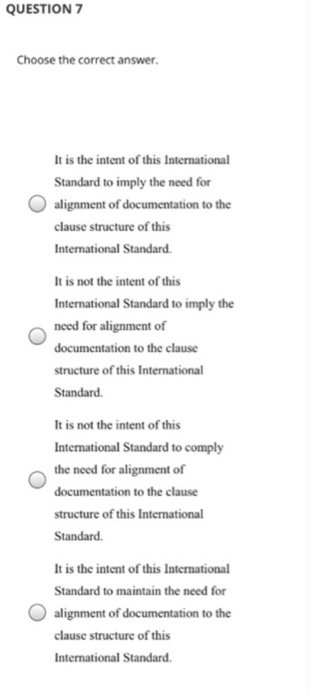 QUESTION 7 Choose the correct answer. It is the
