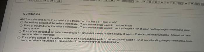 QUESTION 4 Which are the cost items in an invoice