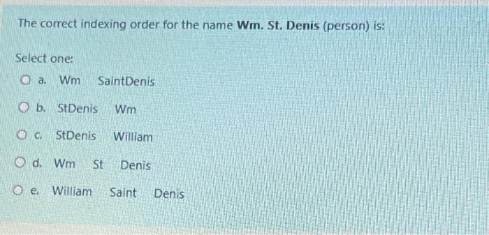 use ARMA RULES The correct indexing order for the