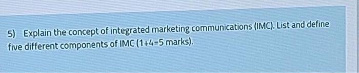 please solve ASAP! 5) Explain the concept of