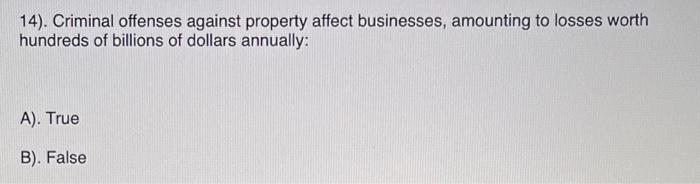 14). Criminal offenses against property affect