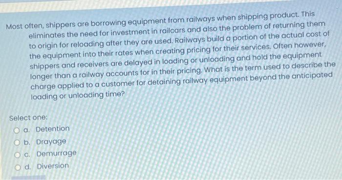 Most often, shippers are borrowing equipment from