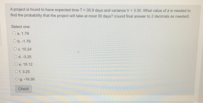A project is found to have expected time T = 35.9