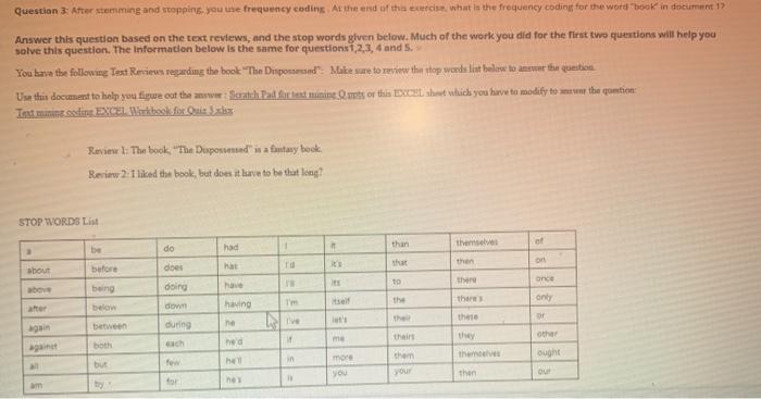 Question 3: After stemming and stopping you the