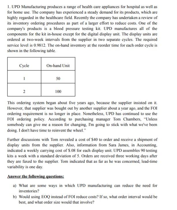 1. UPD Manufacturing produces a range of health