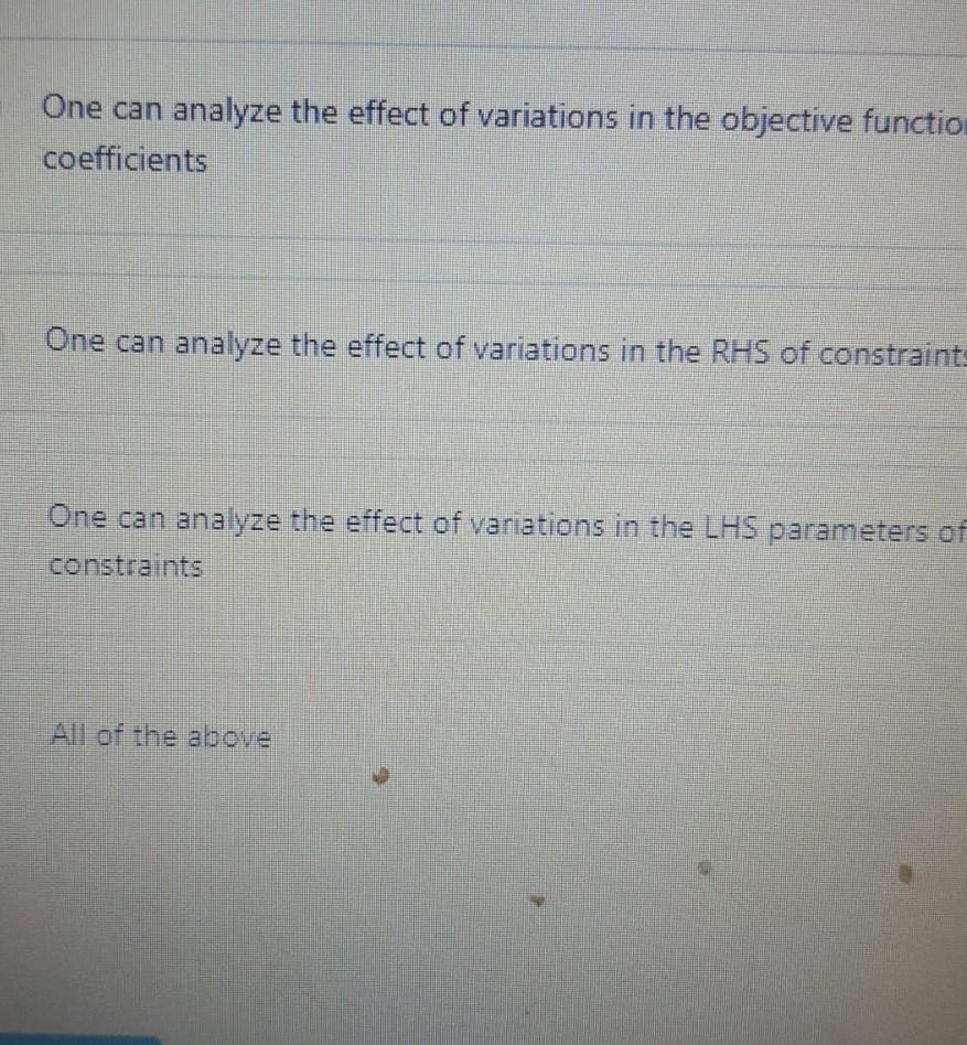 For a post-optimality analysis which is/ are not