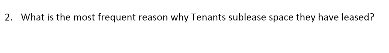 2. What is the most frequent reason why Tenants