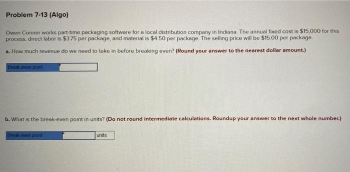 Problem 7-13 (Algo) Owen Conner works part-time