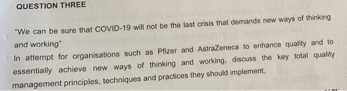QUESTION THREE "We can be sure that COVID-19 will