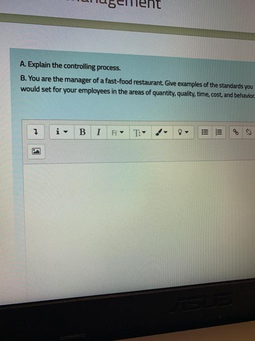 A. Explain the controlling process. B. You are