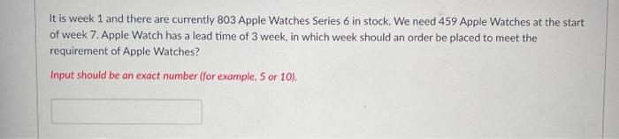 question 1 question 2 It is week 1 and there are