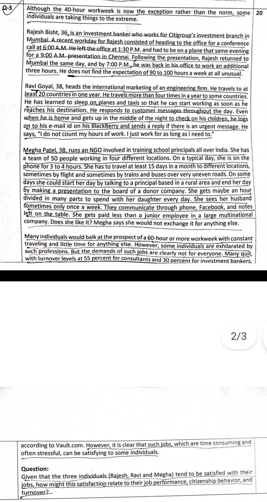 Q-3 Although the 40-hour workweek is now the