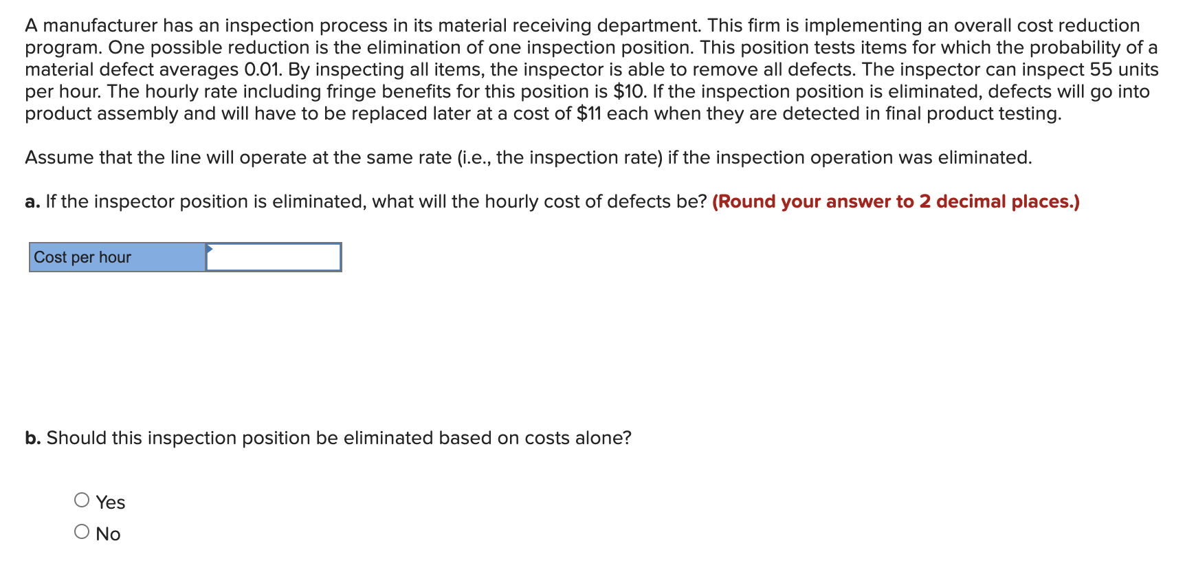 A manufacturer has an inspection process in its