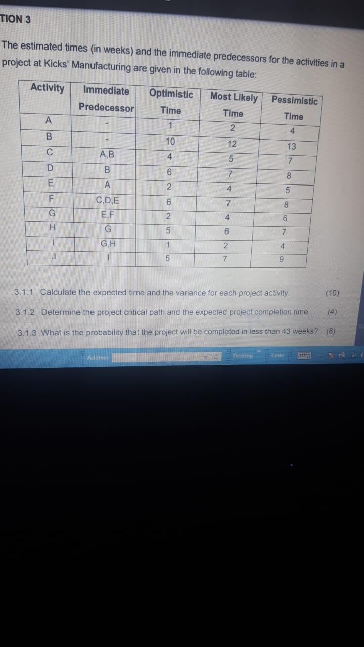 TION 3 The estimated times (in weeks) and the