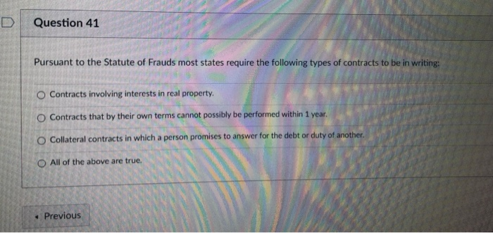Question 41 Pursuant to the Statute of Frauds