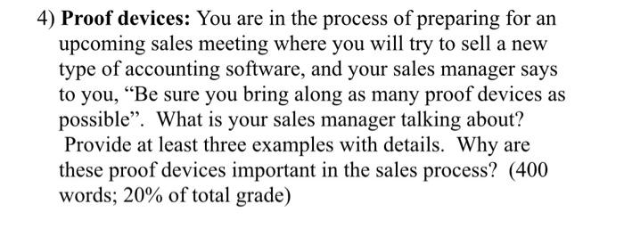 4) Proof devices: You are in the process of