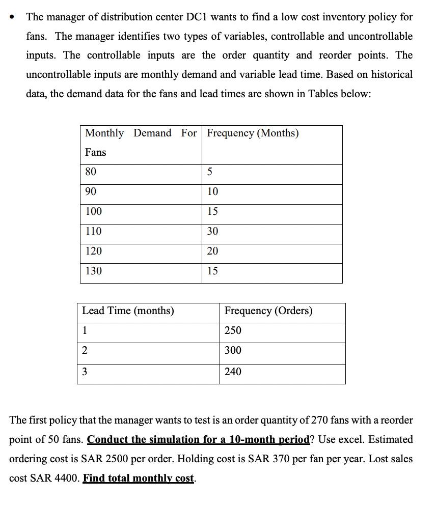 XY Company produces Ceiling fans, which are