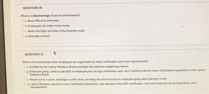 QUESTION 30 What is a disadvantage of