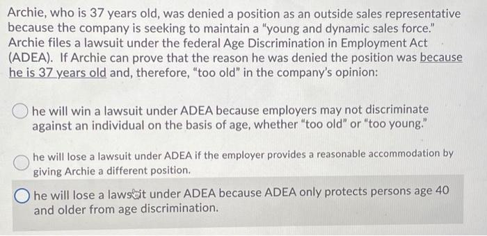 Archie, who is 37 years old, was denied a