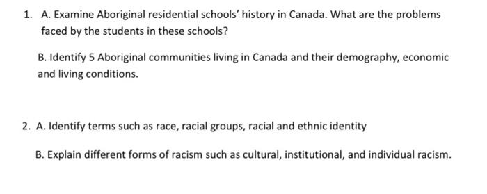 1. A. Examine Aboriginal residential schools'