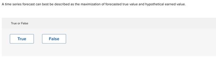 A time series forecast can best be described as