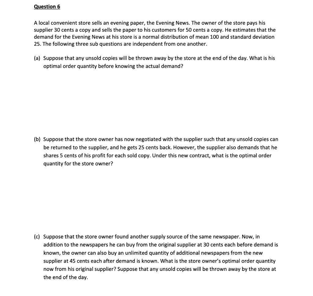 Question 6 A local convenient store sells an