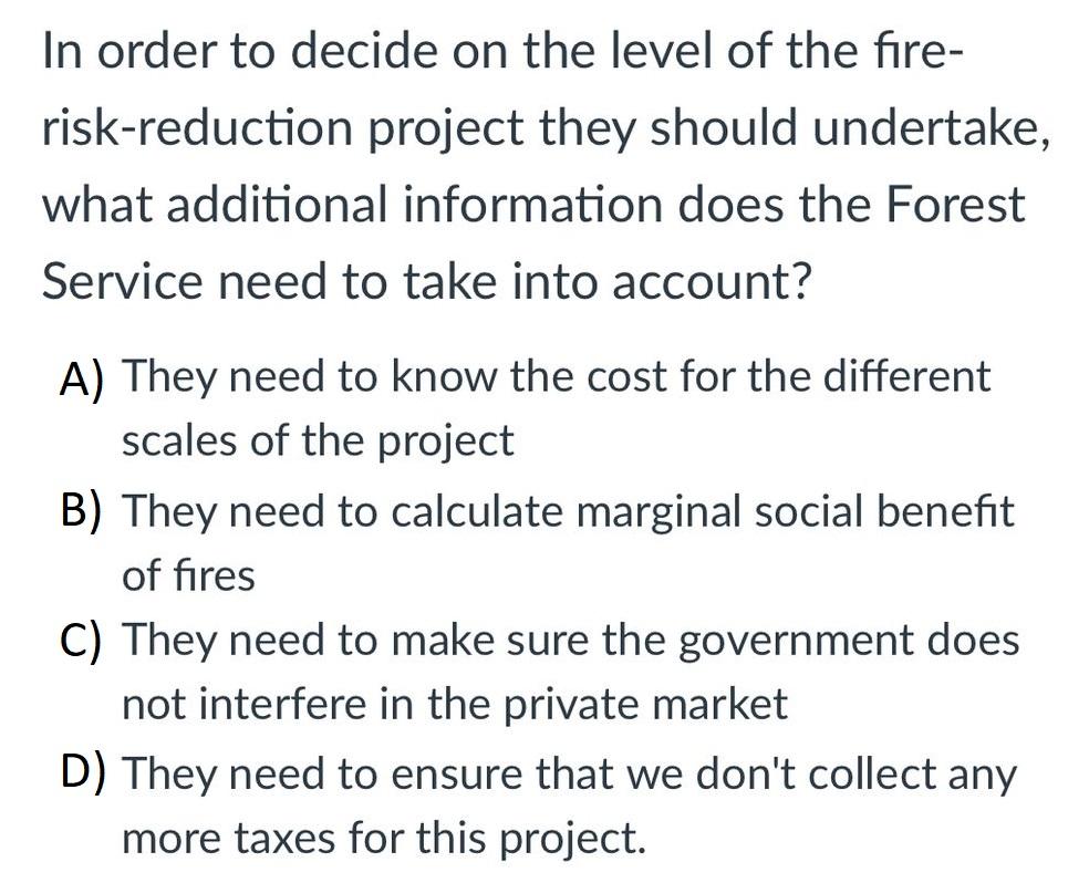 In order to decide on the level of the fire-