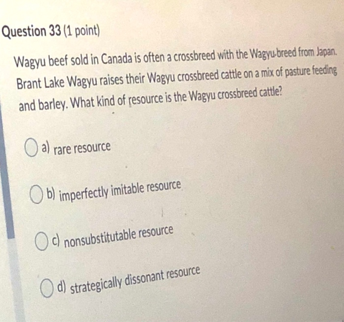 Question 33 (1 point) Wagyu beef sold in Canada