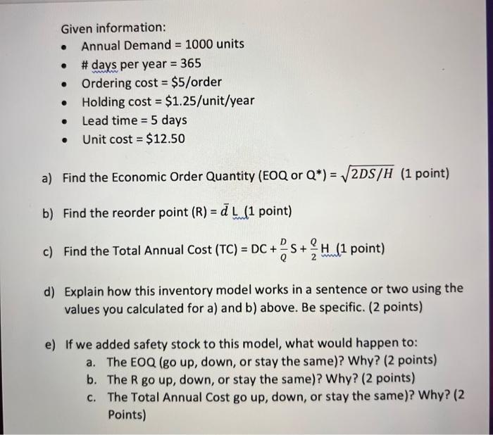 Given information: - Annual Demand =1000 units -