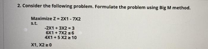 2. Consider the following problem. Formulate the