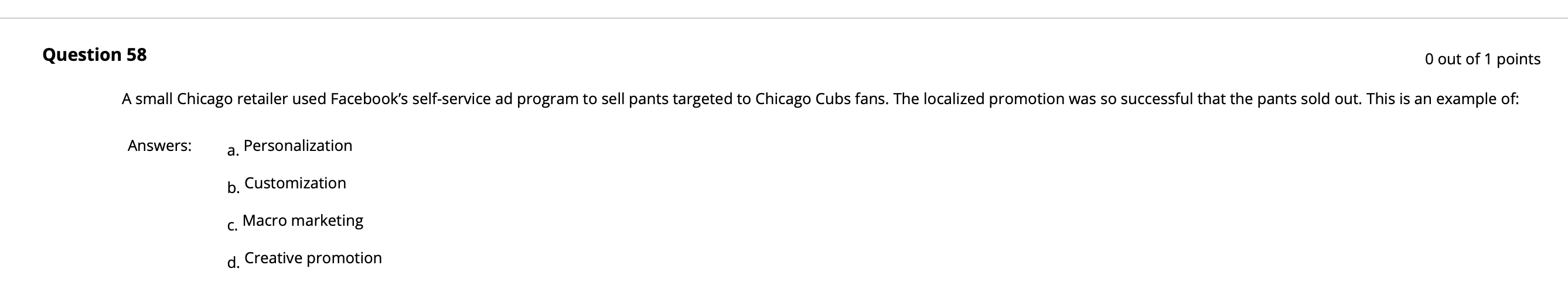 Answers: a. Personalization b. Customization c.