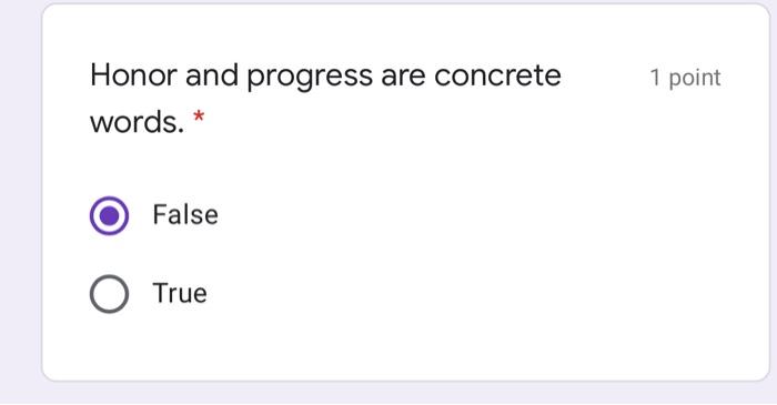 ?? 1 point Honor and progress are concrete words.