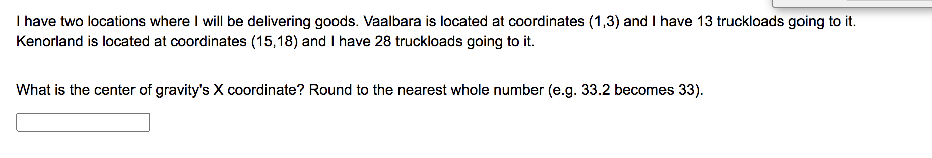 I have two locations where I will be delivering