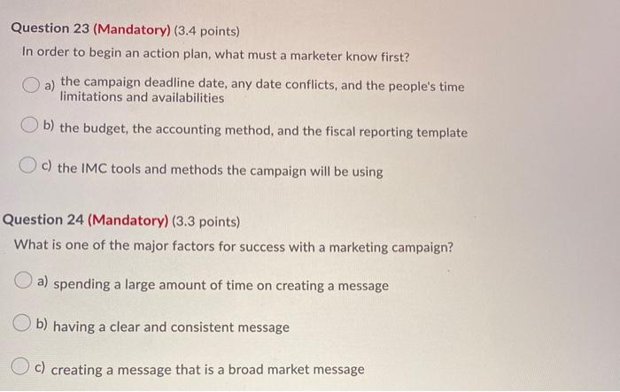 Question 23 (Mandatory) (3.4 points) In order to