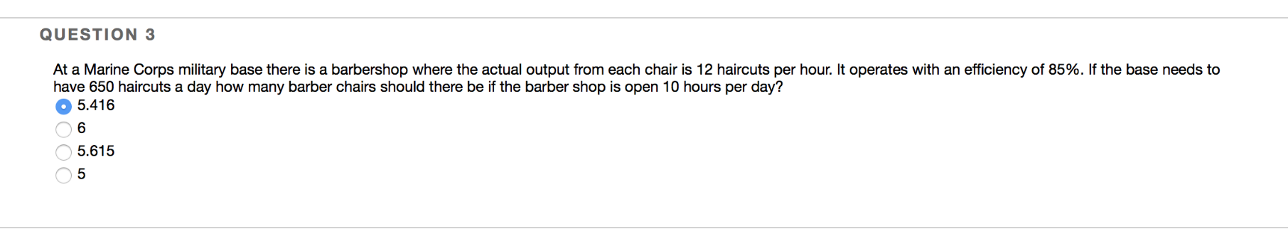 QUESTION 3 At a Marine Corps military base there