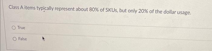 Class A items typically represent about 80% of