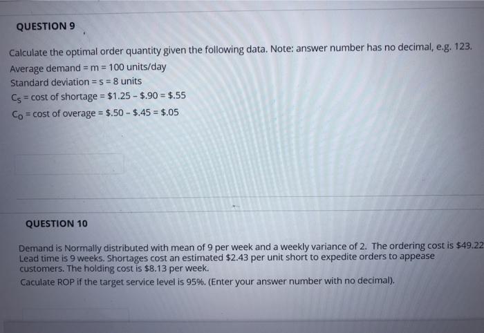QUESTION 9 Calculate the optimal order quantity