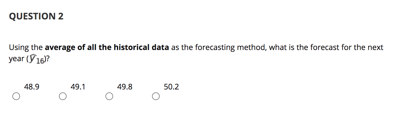 QUESTION 2 Using the average of all the