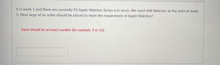 question 1 question 2 It is week 1 and there are